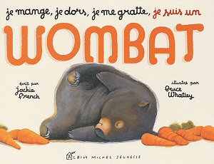 Je mange, je dors, je me gratte, je suis un Wombat
